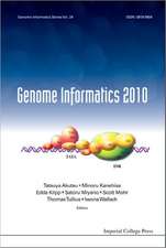 Genome Informatics 2010: Genome Informatics Series Vol. 24 - Proceedings of the 10th Annual International Workshop on Bioinformatics and Systems Biolo