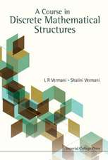 A Course in Discrete Mathematical Structures