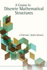 COURSE IN DISCRETE MATH STRUCTURES, A