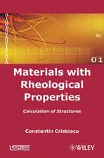 Materials with Rheological Properties