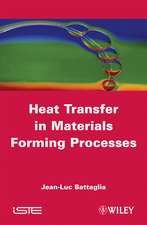 Heat Transfer in Materials Forming Processes