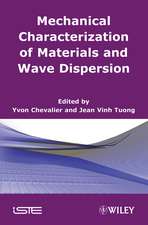 Mechanics of Viscoelastic Materials and Wave Dispersion