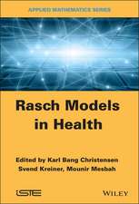 Rasch Related Models and Methods for Health Science