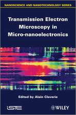 Transmission Electron Microscopy in Micro–nanoelectronics