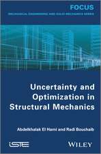 Uncertainty and Optimization in Structural Mechanics