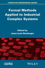 Formal Methods Applied to Complex Systems – Implementation of the B Method