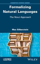 Formalizing Natural Languages – The NooJ Approach