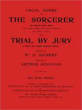 Vocal Score of the Sorcerer and Trial by Jury