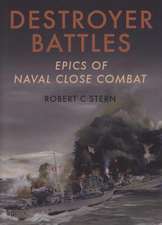 Destroyer Battles: Epics of Naval Close Combat