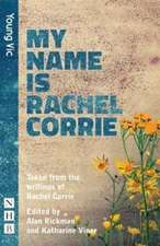 Rickman, A: My Name is Rachel Corrie