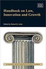 Handbook on Law, Innovation and Growth