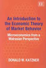 An Introduction to the Economic Theory of Market – Microeconomics from a Walrasian Perspective