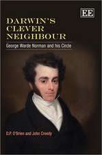 Darwin′s Clever Neighbour – George Warde Norman and his Circle