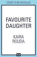 Rouda, K: Favourite Daughter