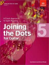 Joining the Dots for Guitar, Grade 5