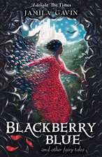 Blackberry Blue and Other Fairy Tales