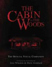 The Cabin in the Woods: The Official Visual Companion (Hardcover)