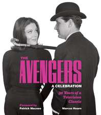 The Avengers: 50 Years of a Television Classic