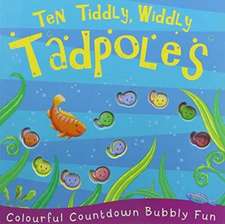 Ten Tiddly, Widdly Tadpoles