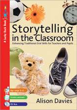 Storytelling in the Classroom: Enhancing Traditional Oral Skills for Teachers and Pupils