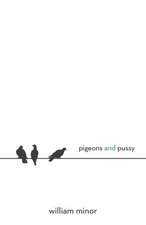 Pigeons and Pussy