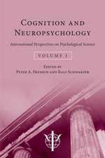 Cognition and Neuropsychology: International Perspectives on Psychological Science (Volume 1)