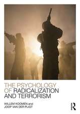 The Psychology of Radicalization and Terrorism