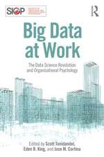 Big Data at Work: The Data Science Revolution and Organizational Psychology