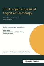 Ageing, Cognition, and Neuroscience: A Special Issue of the European Journal of Cognitive Psychology