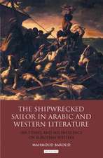 The Shipwrecked Sailor in Arabic and Western Literature: Ibn Tufayl and His Influence on European Writers