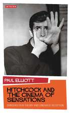 Hitchcock and the Cinema of Sensations: Embodied Film Theory and Cinematic Reception