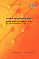 Meta-Argumentation. an Approach to Logic and Argumentation Theory: Estudios Filosoficos E Historicos