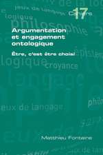 Argumentation Et Engagement Ontologique: Foundations and Applications