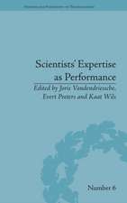 Scientists' Expertise as Performance: Between State and Society, 1860–1960