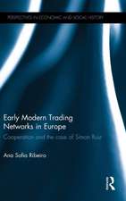 Early Modern Trading Networks in Europe: Cooperation and the case of Simon Ruiz