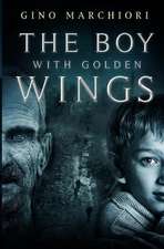 The Boy With Golden Wings