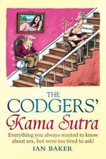 Baker, I: Codgers' Kama Sutra