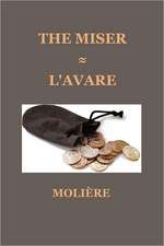 The Miser (L'Avare)