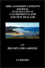 Abel Janzoon Tasman's Journal and His Life and Labours (Paperback)