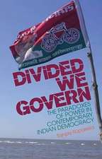 Ruparelia, S: Divided We Govern