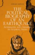 Simpson, E: Political Biography of an Earthquake