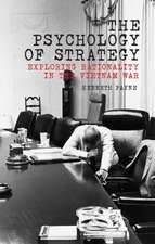 Payne, K: Psychology of Strategy