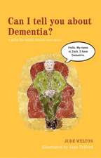 Can I Tell You about Dementia?: A Guide for Family, Friends and Carers