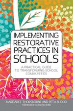 Implementing Restorative Practice in Schools