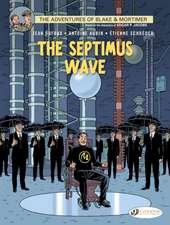 Blake & Mortimer Vol. 20: The Septimus Wave