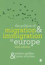 The Politics of Migration and Immigration in Europe