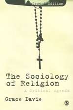 The Sociology of Religion: A Critical Agenda