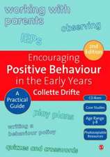 Encouraging Positive Behaviour in the Early Years: A Practical Guide