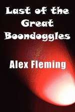 Last of the Great Boondoggles