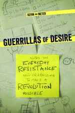 Guerillas of Desire